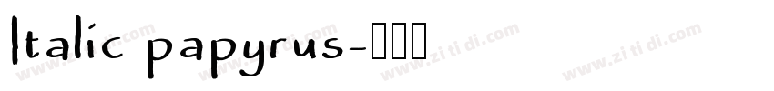 Italic papyrus字体转换